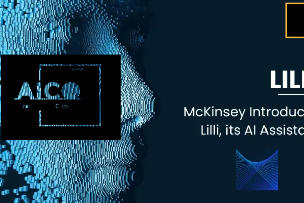 McKinsey Introduces Lilli – AI as most Veteran Consulting Partner